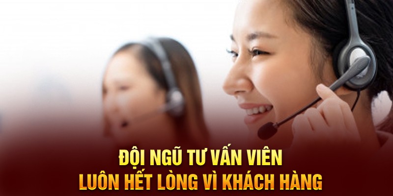 Sở hữu đội ngũ nhân viên tư vấn chuyên nghiệp 24/24