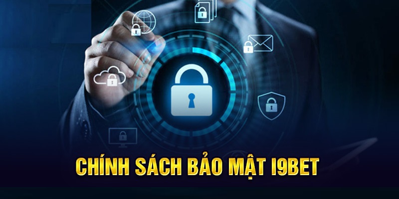 Chính sách bảo mật i9Bet