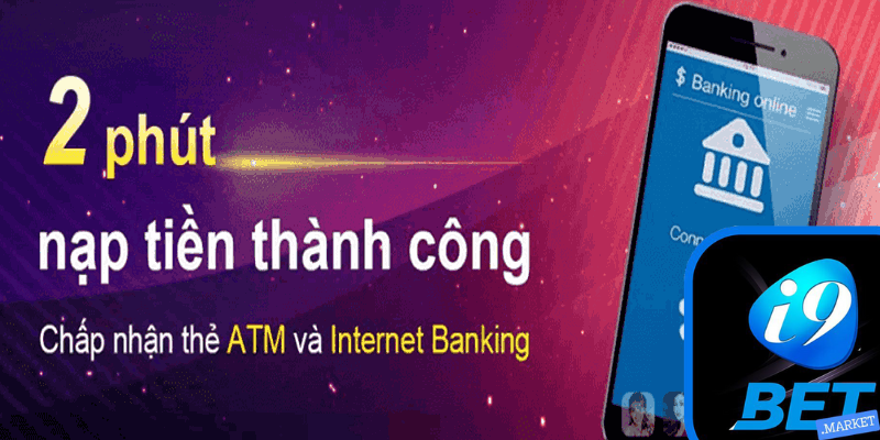 Hướng dẫn cách nạp tiền I9bet