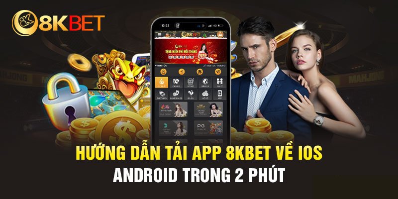 Cách tải app 8kbet