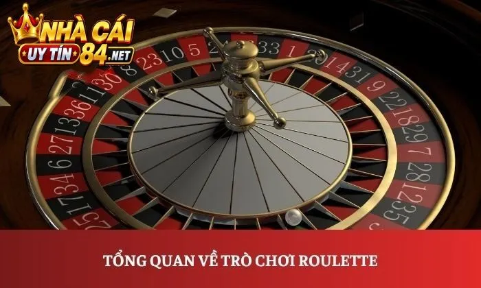Tổng quan về Bí Quyết Chơi Roulette
